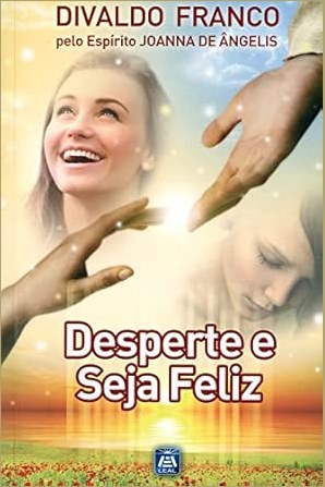 Capa de DESPERTE E SEJA FELIZ